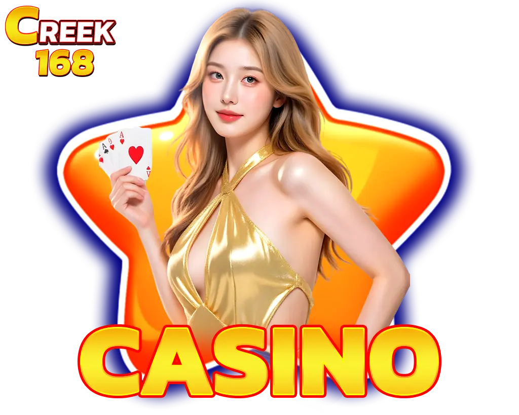 คาสิโนออนไลน์ CREEK168 บาคาร่า รูเล็ต ไฮโล ถ่ายทอดสดระดับ HD